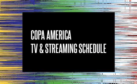 copa america tv schedule.